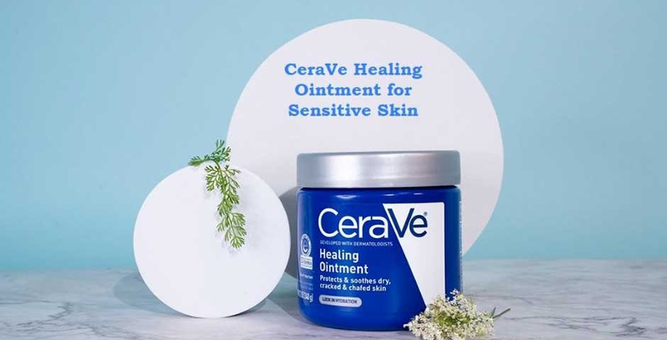 CeraVe Healing Ointment For Sensitive Skin