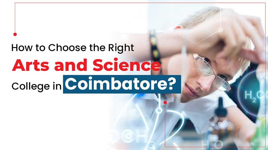 How-to-Choose-the-Right-Arts-and-Science-College-in-Coimbatore