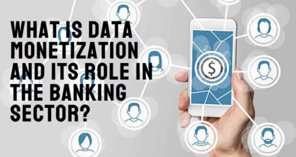What-is-Data-Monetization-and-its-Role-in-the-Banking-Sector